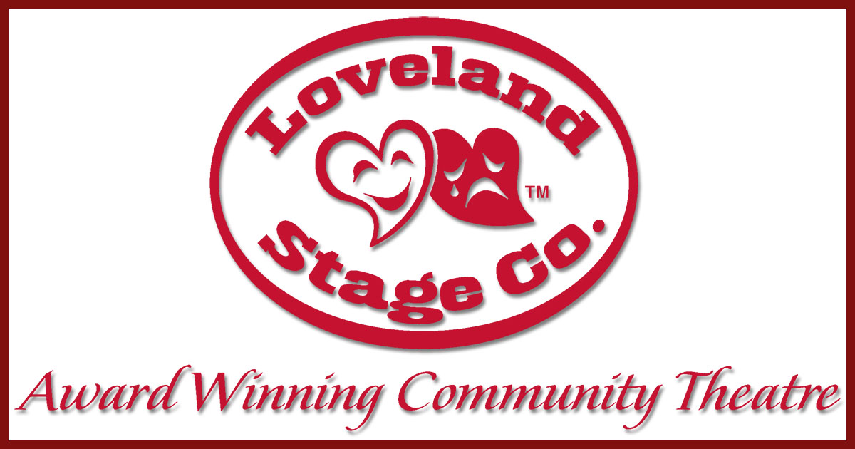 Loveland Stage Company Award Winning Community Theater